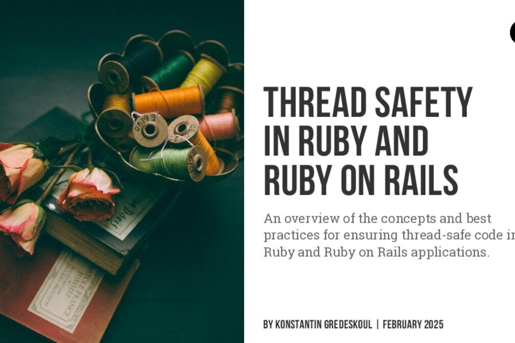 Thread Safety in Ruby and Rails